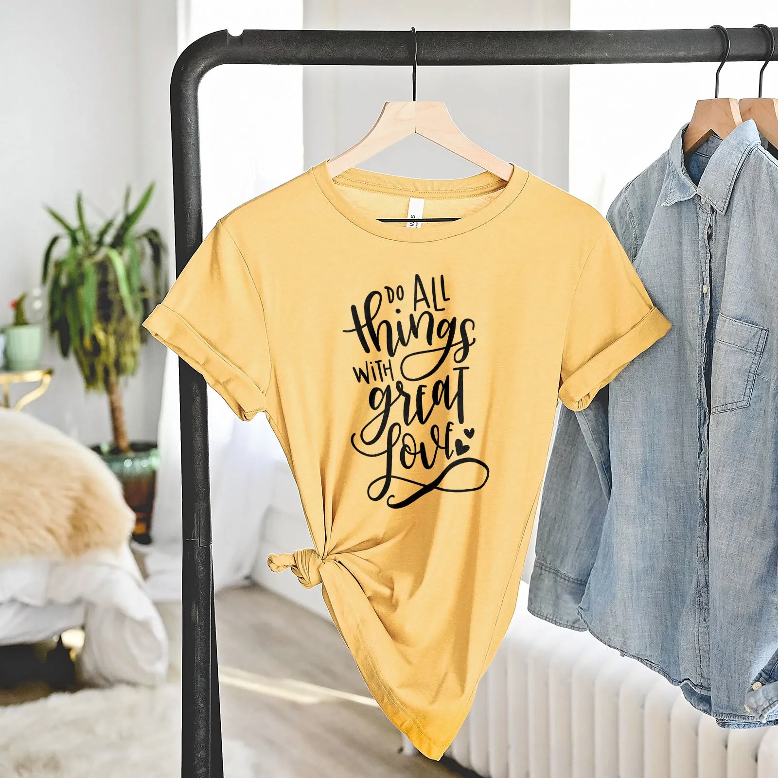 Do All Things With Great Love Tee