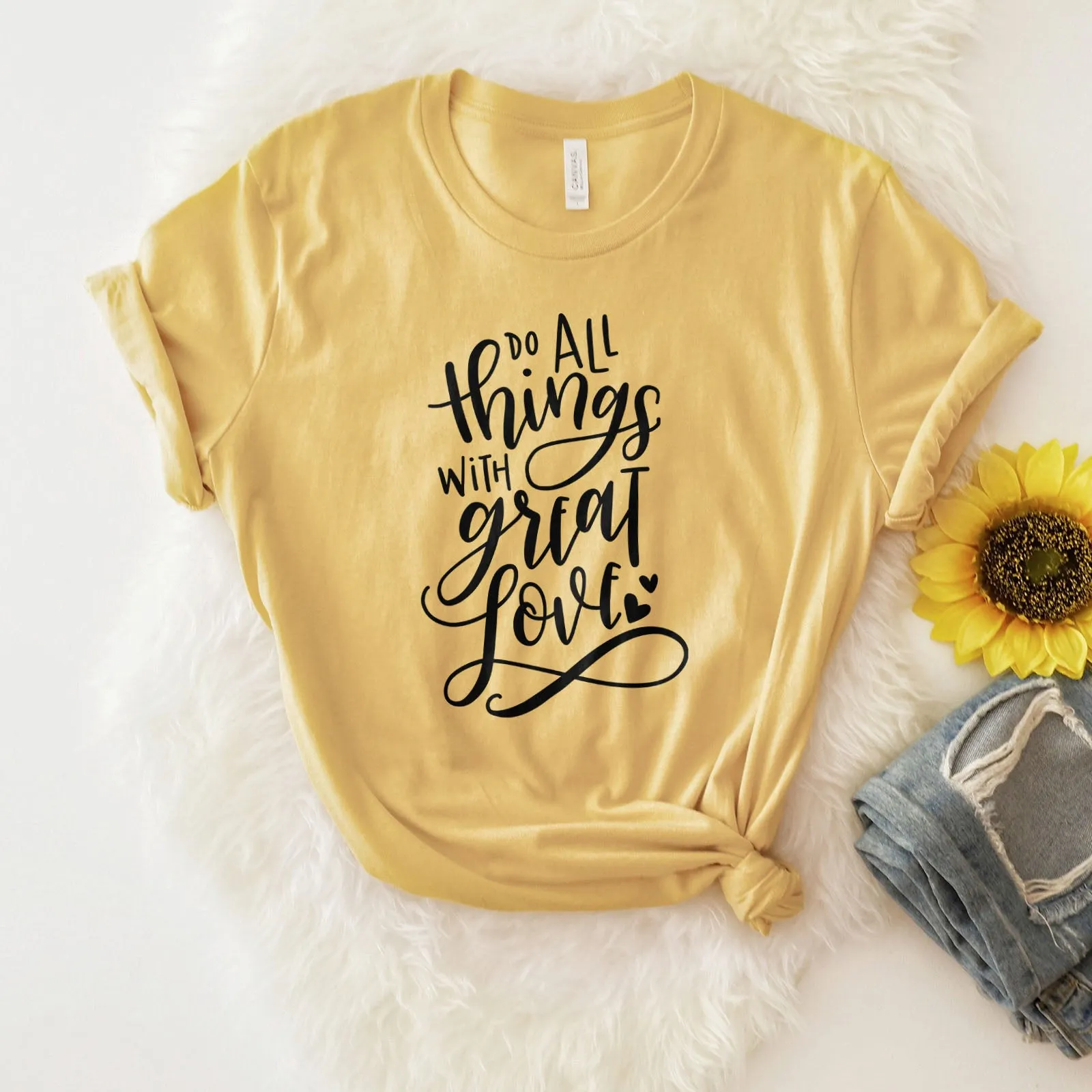 Do All Things With Great Love Tee