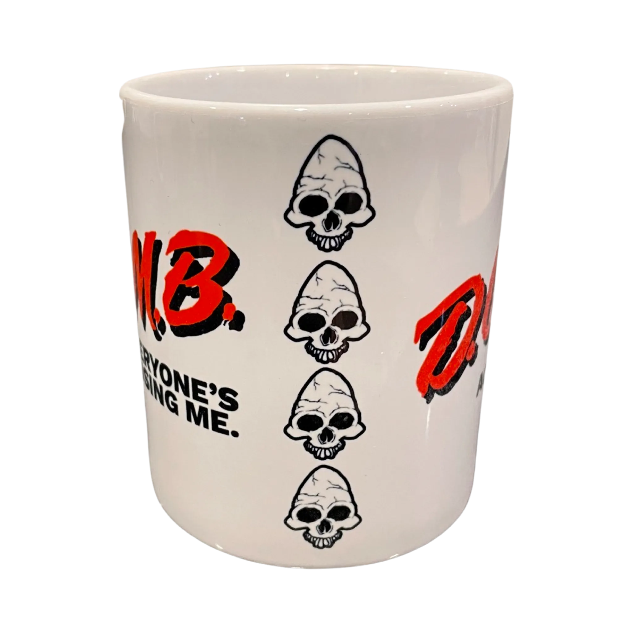 D.U.M.B. Mug